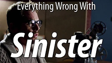 Everything Wrong With Sinister In 9 Minutes Or Less