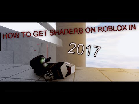 Voice Tutorial How To Install Shaders On Roblox In 2017 Youtube - roblox shaders mod download