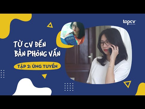 VIẾT MAIL ỨNG TUYỂN SAO CHO CHUYÊN NGHIỆP? | TỪ CV ĐẾN BÀN PHỎNG VẤN