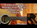 Pretend Lovers - Montell Fish // Easy Guitar Tutorial, Lesson, Chords