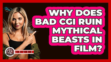 Why Does Bad CGI Ruin Mythical Beasts In Film? - The Action Reel