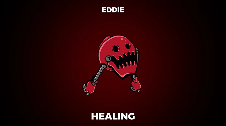 EDDIE - Healing