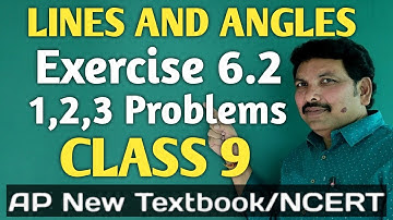 CLASS 9/LINES AND ANGLES/EXERCISE 6.2/1,2,3 PROBLEMS/AP NEW SYLLABUS/NCERT/MATHEMATICS