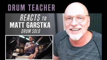 Drum Teacher Reacts to Matt Garstka - Drum Solo