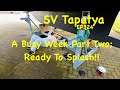 A busy week part two ready to splash sv tapatya ep324