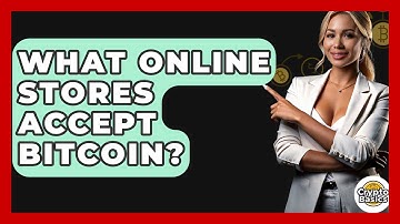 What Online Stores Accept Bitcoin? - CryptoBasics360.com