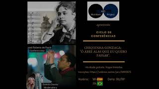 Ars Mundum Conferência - Chiquinha Gonzaga - José Roberto de Paulo