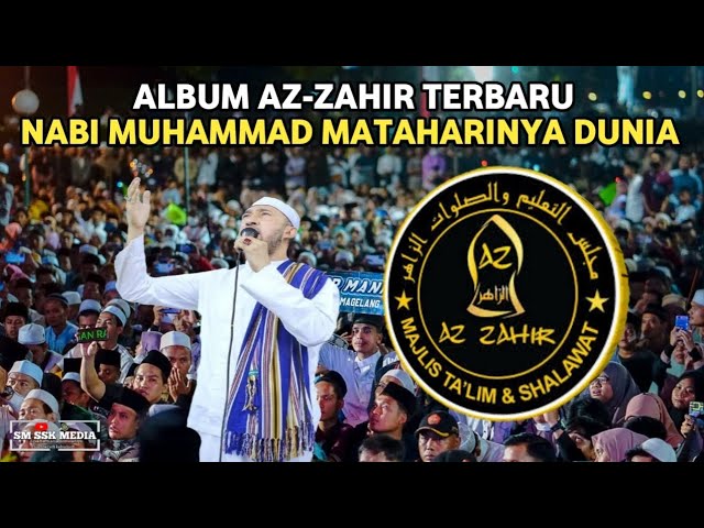 FULL ALBUM AZ-ZAHIR TERBARU BARU RULIS, NABI MUHAMMAD MATAHARINYA DUNIA class=