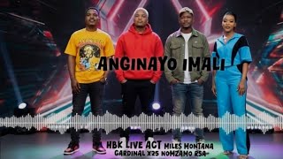 Anginayo Imali  Hbk  Performance X Dj 98sa X Cardinalx25 X Pexitonicsa Ft Ceekay Musiqai