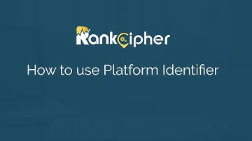 How to use Platform Identifier - RankCipher