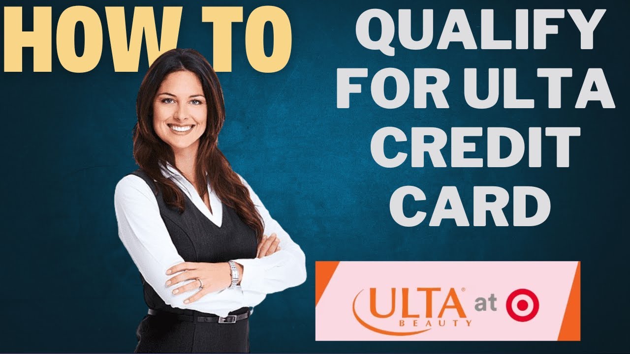 How to qualify for Ulta credit card l DOUBLE Z YouTube