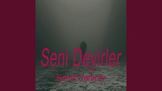 Seni Deyirler