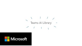 Now available! Build your own custom copilots for Microsoft Teams with the Teams AI Library