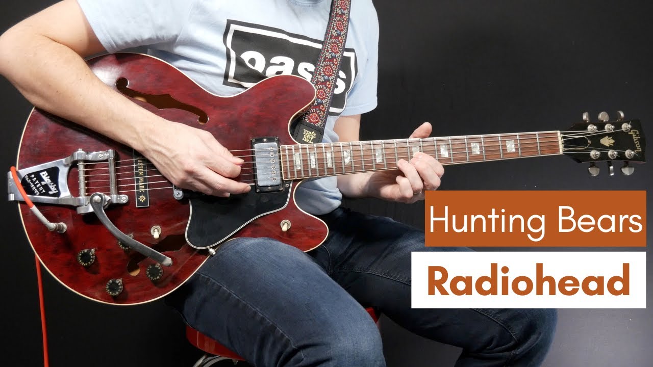 Hunting Bears Radiohead (Guitar Cover) YouTube