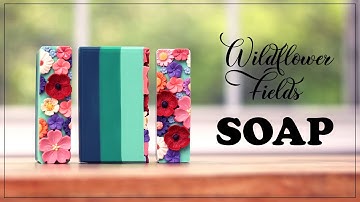 Making Wildflower Fields ~ Cold Process SOAP with 3 types of silk ~ Using up old soap dough flowers