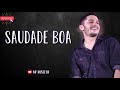 JONAS ESTICADO - SAUDADE BOA - MÚSICA NOVA - NOVEMBRO 2018