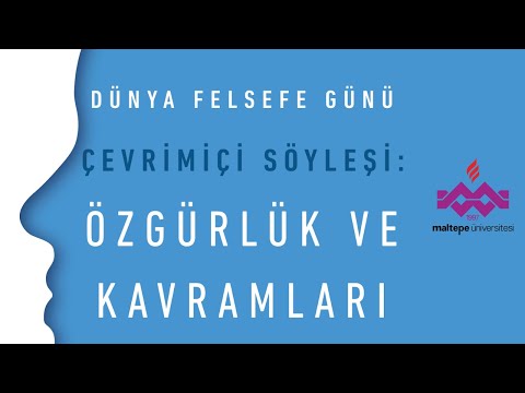 Dünya Felsefe Günü / Çevrimiçi Söyleşi: "Özgürlük ve Kavramları"