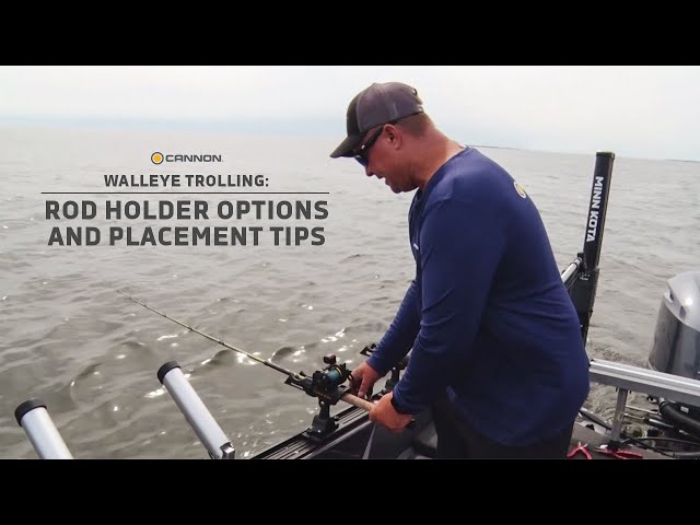 Walleye Boat Rod Holder Selection, Placement and Tips - Cannon 