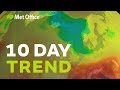 10 Day trend – Will the heat return? 03/07/19
