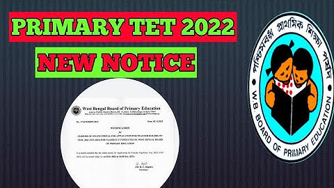 Primary TET 2022 new notice / TET form fill up : 