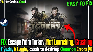 🛠️ FIX Escape from Tarkov Not Launching, Crashing, Freezing or Lagging on PC | CTD Fix Guide ✅