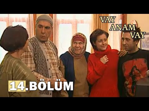 Vay Anam Vay 14. Bölüm - FULL BÖLÜM