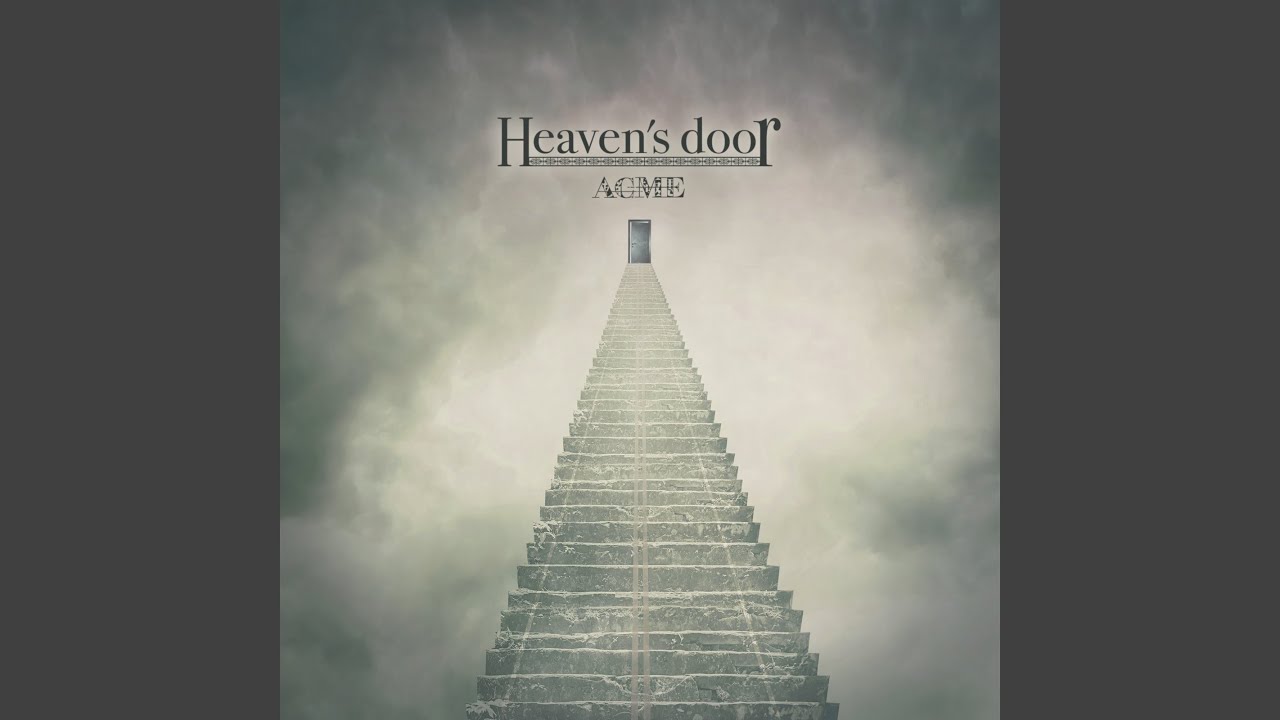 Heaven's door YouTube