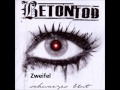 Betontod - Schwarzes Blut - Zweifel