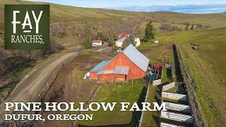 Oregon Farm For Sale | Pine Hollow Farm | Dufur, Oregon
