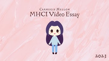 Carnegie Mellon University — MHCI Video Essay (Admitted)