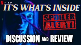 ITS WHATS INSIDE - SPOILER Discussion & Review [Netflix Original Movie]