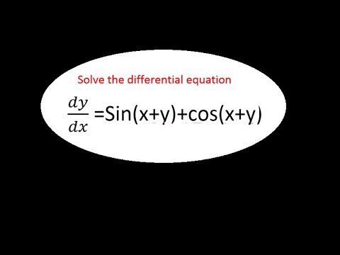 Solve Differential Equation Dy Dx Sin X Y Cos X Y Youtube