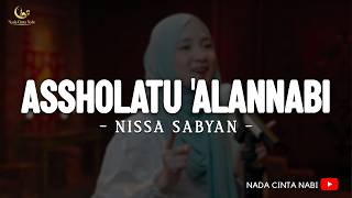 Download Lagu Assholatu'AlanNabi ( اَلصَّلاَةُ عَلَى النَّبِيِّ ) - Nissa Sabyan (Lirik Sholawat) MP3