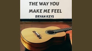 The Way You Make Me Feel (Acoustic)