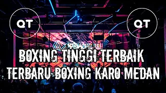 BOXING KARO TERBARU TERBAIK SEKOTA MEDAN JUNGLE DUCTH BOXING TINGGI BOXING KARO TERBARU TERBAIK SEKOTA MEDAN JUNGLE DUCTH BOXING TINGGI