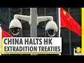 China suspends Hong Kong extradition treaties with Canada, Australia, UK