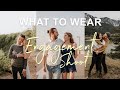 What To Wear In Engagement Photos 💍| 12 Tips Included