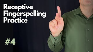 Receptive ASL Fingerspelling Practice | Beginner #4