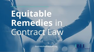 Contract Law Remedies for Breach: Equitable Remedies by Business Law Institute 6,271 views 3 years ago 3 minutes, 26 seconds