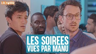 Les soirées (vues par Manu)