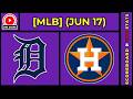 🔴 Detroit Tigers vs Houston Astros | MLB Baseball June 17, 2026 Live SCOREBOARD EN VIVO