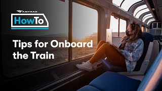 #AmtrakHowTo: Tips for Onboard the Train