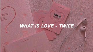 Video thumbnail of "Twice - What Is Love easy lyrics ♪♪"