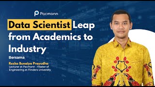 Data Scientist Leap from Academics to Industry