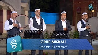 Grup Misbah | Benim Efendim