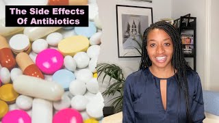 The side effects of antibiotics!