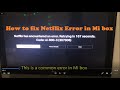 How to fix netflix error code 8003 in xiaomi box  mi box netflix error