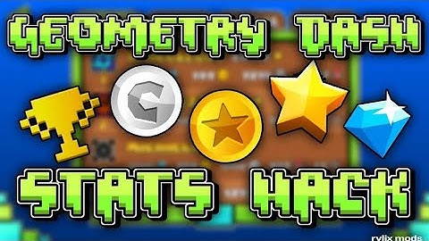 Stats Hack for Geometry Dash 2.113 by Rylixmods SFC