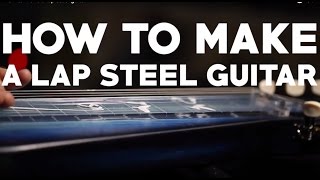 How to make a lap steel guitar