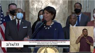 Mayor Bowser Announces DC Build Back Better Infrastructure Task Force, 3/24/22